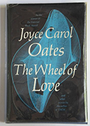The Wheel of Love by Joyce Carol Oates cover