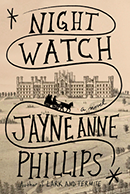 Night Watch by Jayne Anne Phillips cover